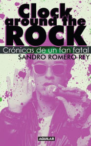 Title: Clock around the rock, Author: Sandro Romero Rey