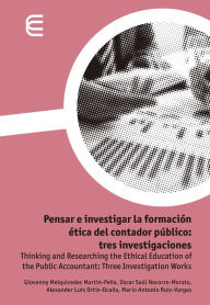 Title: Pensar e investigar la formación ética del contador público: tres investigaciones, Author: Mario Antonio Ruiz Vargas