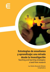 Title: Estrategias de enseñanza y aprendizaje: una mirada desde la investigación, Author: Luz Stella Ahumada Méndez