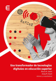 Title: Uso transformador de tecnologías digitales en educación superior, Author: Álvaro Hernán Galvis Panqueva