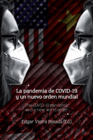 Title: La pandemia de COVID-19 y un nuevo orden mundial, Author: Liliana Henao Kaffure