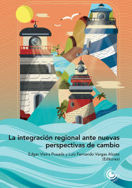 Title: La integración regional ante nuevas perspectivas de cambio, Author: Detlef Nolte