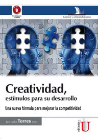 Title: Creatividad, estímulos para su desarrollo, Author: Luis Carlos Torres Soler