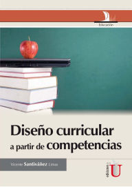Title: Diseño curricular a partir de competencias, Author: Vicente Santiváñez Limas