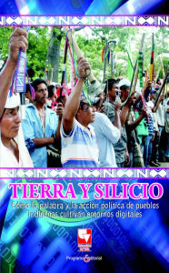 Title: Tierra y silicio: Cómo la palabra y la acción política de pueblos indigenas cultivan entornos digitales, Author: Vilma Almendra Quiguanás