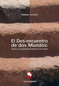 Title: El Des-encuentro de dos Mundos, Author: Simone Accorsi