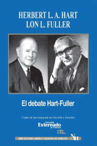 Title: El debate de Hart-Fuller, Author: Herbert L. A. Hart