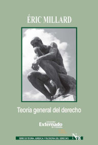 Title: Teoría general del derecho, Author: Éric Millard