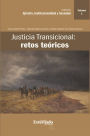 Justicia Transicional: retos teóricos: Volumen I