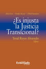 ¿Es injusta la Justicia Transicional?