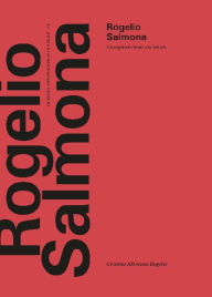 Title: Rogelio Salmona: Un arquitecto frente a la historia, Author: Cristina Albornoz Rugeles