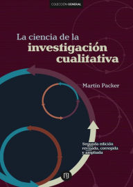 Title: La ciencia de la investigación cualitativa, Author: Martin Packer