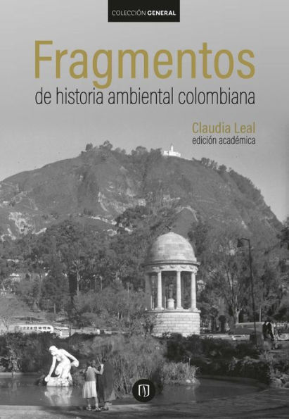 Fragmentos de historia ambiental colombiana