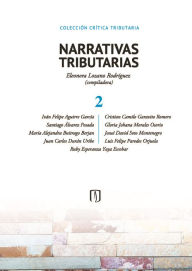 Title: NARRATIVAS TRIBUTARIAS 2, Author: Eleonora Lozano Rodríguez