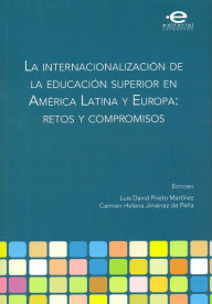 Title: La internacionalización de la educación superior en América Latina y Europa: retos y compromisos, Author: Luis David Prieto Martínez