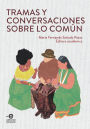 Tramas y conversaciones sobre lo común