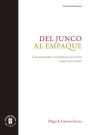 Del junco al empaque: Chamanismo, comercialización y regulaciones: configuraciones de la medicina indígena empaquetada en el altiplano cundiboyacense