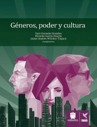 Title: Géneros, poder y cultura, Author: Sara Guzmán Grandas