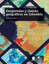 Title: Geoportales y visores geográficos en Colombia, Author: Rodolfo Franco