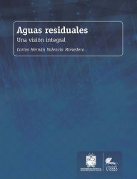 Title: Aguas residuales: una visión integral, Author: Carlos Hernán Valencia Monedero