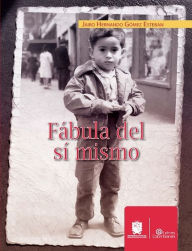 Title: Fábula del sí mismo, Author: Jairo Hernando Gómez Esteban