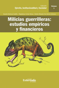 Title: Milicias guerrilleras : estudios empíricos y financieros, Author: Luis Rodolfo Escobedo David