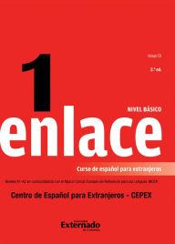 Title: Enlace 1: Curso de español para extranjeros (Nivel básico): Comunicación Panhispánica al Alcance del Mundo, Author: Emma Ariza Herrera
