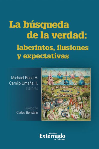 La búsqueda de la verdad: Laberintos, ilusiones y expectativas