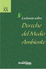Title: Lecturas sobre derecho del medio ambiente Tomo XX + índices, Author: Luis Guillermo Acero Gallego