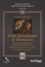 Title: Deber precontractual de información: Límites desde la perspectiva del sistema de derecho romano a partir de la 