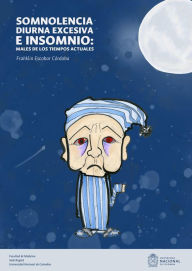 Title: Somnolencia diurna excesiva e insomnio: males de los tiempos actuales, Author: Franklin Escobar Córdoba