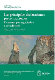 Title: Las principales declaraciones precontractuales: Contratos por negociación y por adhesión, Author: Fredy Andrei Herrera Osorio