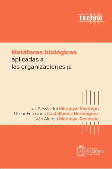 Metáforas biológicas aplicadas a las organizaciones III