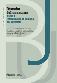 Title: Derecho del consumo. Tomo I, Introducción al derecho del consumo, Author: Juan Carlos Varón Palomino