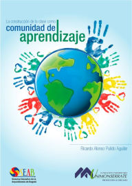 Title: La construcción de la clase como comunidad de aprendizaje, Author: Ricardo Alonso Pulido Aguilar