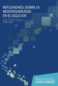 Title: Reflexiones sobre la responsabilidad en el SXXI, Author: Billy Escobar Pérez