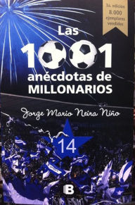 Title: Las 1001 anécdotas de millonarios, Author: Jorge Mario Neira Niño