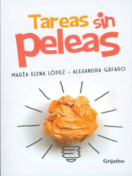 Title: Tareas sin peleas, Author: María Elena López