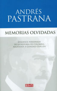 Title: Memorias Olvidadas, Author: Andrés Pstrana