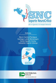 Title: SNC - Soporte neurocrítico: De la urgencia a la terapia intensiva, Author: Mario Canitrot Paniagua