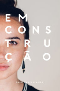 Title: Em Construção, Author: Sara Castellanos