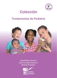 Title: Fundamentos de pediatría: Colección, Author: Jose Correa