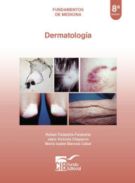 Title: Dermatología: Fundamentos de medicina (8ª edición), Author: Rafael Falabella Falabella