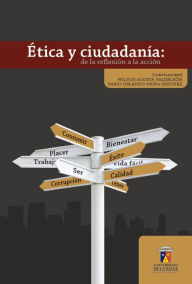 Title: Ética y ciudadanía: De la reflexión a la acción, Author: Fabio Orlando Neira Sánchez