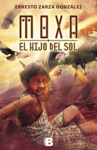 Title: Moxa el hijo del sol, Author: Wanderwolf