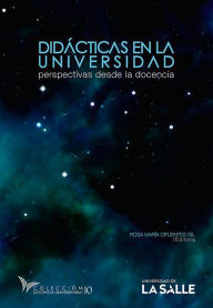 Title: Didácticas en la universidad: Perspectivas desde la docencia, Author: Rosa María Cifuentes Gil