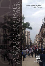 Title: La Ciudad habitable: Espacio público y sociedad, Author: Autores Varios