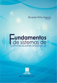Title: Fundamentos de sistemas de comunicaciones analógicas, Author: Ricardo Pinto García