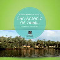 Title: San Antonio de Guajui: Hábitat patrimonial del Pacífico, Author: Autores Varios