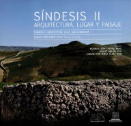 Title: Síndesis II / Syndesis II: Arquitectura, lugar y paisaje / Architecture, place, and landscape, Author: Ricardo León Castro (Fraic)